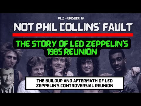 Not Phil Collins&#039; Fault: The Story of Led Zeppelin &#039;s 1985 Live Aid Reunion